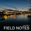 Field Notes Volume 4